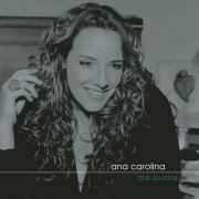 Ana Carolina - Dois Quartos (2006)