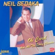 Neil Sedaka - Oh Carol And All The Early Classics (2012)
