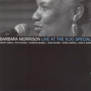 Barbara Morrison - Live at the 9:20 Special (2002)