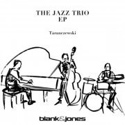 Blank & Jones, Taranczewski - The Jazz Trio EP (2023) [Hi-Res]