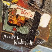 Michel Wintsch Sextet - Autour De Bartók (1994)