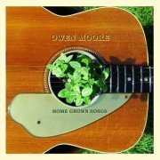 Owen Moore - Home Grown Songs (2024)