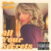 Alecia Taylor - All Your Secrets (2023) Hi Res