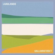 Gallowstreet - Laaglands (2023)