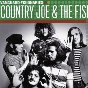 Country Joe & The Fish - Vanguard Visionaries (2007)