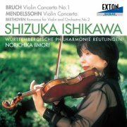 Shizuka Ishikawa, Norichika Iimori, Japan Century Symphony Orchestra, Wuertembergische Philharmonie Reutlingen - Bruch & Mendlessohn: Violin Concertoes (2002)