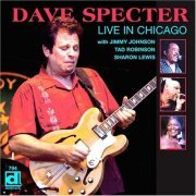 Dave Specter - Live in Chicago (2008) [Hi-Res]