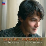 Pietro De Maria - Chopin: Ballades, Impromptus (2007)