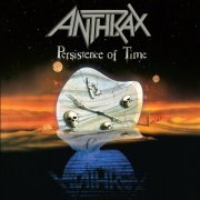 Anthrax - Persistence of Time (30th Anniversary Edition) (1990) Hi-Res
