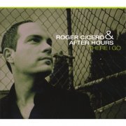 Roger Cicero, After Hours - There I Go (2005)