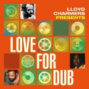 Various Artists - Lloyd Charmers Presents Love for Dub (2024)