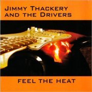 Jimmy Thackery & The Drivers - Feel The Heat (2011) [CD Rip]