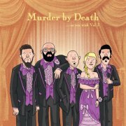 Murder by Death - As You Wish: Kickstarter Covers Vol. 3 (2019)