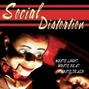 Social Distortion - White Light White Heat White Trash (1996) [Hi-Res]
