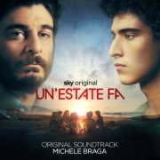 Michele Braga - Un'estate fa (Original Soundtrack) (2023) [Hi-Res]