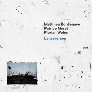 Matthieu Bordenave - La traversée (2020) [Hi-Res]