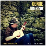 Dave Flynn - Genre Jumping - The Best of Dave Flynn Vol. 2 'Celtic Strings' (2020)