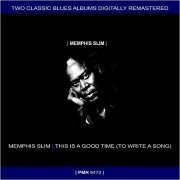 Memphis Slim - Memphis Slim + This Is A Good Time (To Write A Song) (Remastered) (2019)