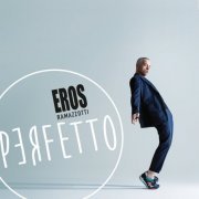 Eros Ramazzotti - Perfetto (2015) [Hi-Res]