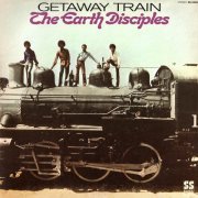 The Earth Disciples - Getaway Train (Reissue) (1970/2009)