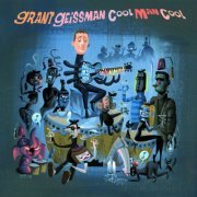 Grant Geissman - Cool Man Cool (2009)