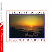 Major Harris - I Believe In Love (Bonus Tracks) [Remastered] (1984/2012)