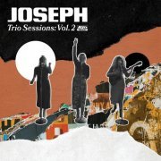 Joseph - Trio Sessions (Vol. 2) (2021)