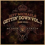 Jeff Michaels - Gettin' Down, Vol. I (2020)