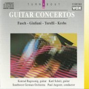 Konrad Ragossnig, Karl Scheit - Fasch, Giuliani, Torelli, Krebs: Guitar Concertos (1994) CD-Rip