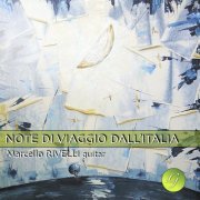 Marcello Rivelli - Note di viaggio dall'Italia (2023)