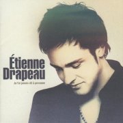 Étienne Drapeau - Je l'ai jamais dit à personne (2006)