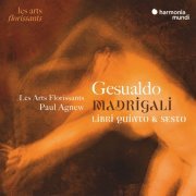 Les Arts Florissants & Paul Agnew - Gesualdo: Madrigali, Libri quinto & sesto (2023) [Hi-Res]