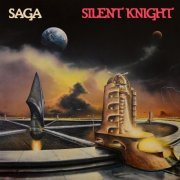 Saga - Silent Knight (Remastered) (2021) [Hi-Res]