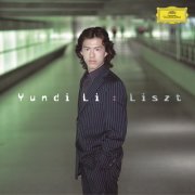 Yundi Li - Liszt: Piano Works (2003/2015) [Hi-Res]