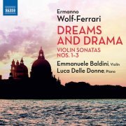 Emmanuele Baldini & Luca Delle Donne - Wolf-Ferrari: Violin Sonatas Nos. 1-3 (2021) [Hi-Res]