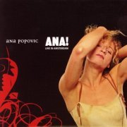 Ana Popovic - ANA! Live in Amsterdam (2005)