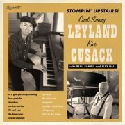 Carl Sonny Leyland & Kim Cusack - Stompin' Upstairs (2013)