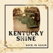 Kentucky Shine - Back in Again (2022) Hi-Res