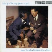 Lester Young, Roy Eldridge and Harry Edison - Laughin' To Keep From Cryin' (1958) CD Rip