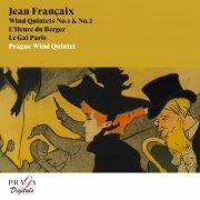 Prague Wind Quintet - Jean Françaix: Wind Quintets, L'Heure du Berger, Le Gai Paris (2023) [Hi-Res]