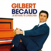 Gilbert Bécaud - Je reviens te chercher (2021)