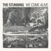 The Stunning - We Come Alive (2024) Hi Res