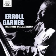 Erroll Garner - Milestones Of A Jazz Legend (2021)