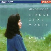 Kyoko Tabe - Mendelssohn: Lieder Ohne Worte (2009)