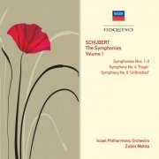 Zubin Mehta - Schubert: The Symphonies – Vol. 1: Nos. 1, 2, 3, 4, 8 (2011)