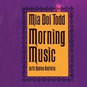 Mia Doi Todd with Andres Renteria - Morning Music (2009)