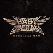 BABYMETAL - 10 BABYMETAL YEARS (2021)