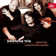 Smetana Trio - Smetana, Suk and Novák: Piano Trios (2005)