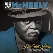 Big Jay McNeely - I'm Still Here - Big Jay Sings the Blues (2018)