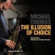 Michael Thomas - The Illusion Of Choice (2024) [Hi-Res]